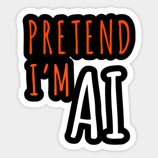 Funny Lazy Halloween Programmer Costume - Pretend I'm AI Sticker